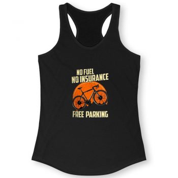 No Fuel Insurance Free Parking Quote Women Racerback