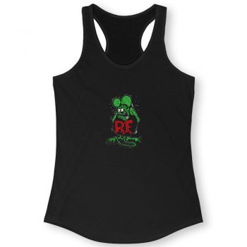 Rat Fink Ratfink Distressed Quote Women Racerback