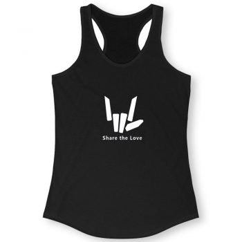 Share The Love Quote Women Racerback