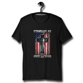 Stand For The Flag Kneel For The Cross Unisex T Shirt