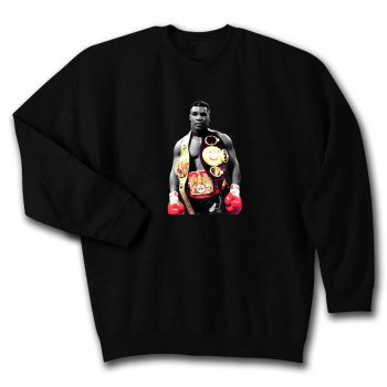 The Champ Tyson Boxing Creed Hip Hop Rap Mma Legend Mike 2pac Quote Unisex Sweatshirt