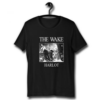 The Wake Harlot Sisters Of Mercy Gothic Unisex T Shirt
