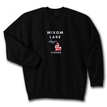 Wixom Lake Strong Quote Unisex Sweatshirt