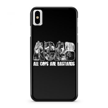 ACAB All Cops Are Bastards iPhone X Case iPhone XS Case iPhone XR Case iPhone XS Max Case