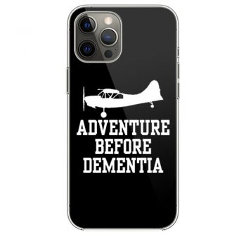 Adventure Before Dementiai Phone 12 Case i Phone 12 Pro Case i Phone 12 Mini i Phone 12 Pro Max Case