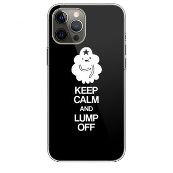 Adventure Time Keep Calm And Lump Ofi Phone 12 Case i Phone 12 Pro Case i Phone 12 Mini i Phone 12 Pro Max Case