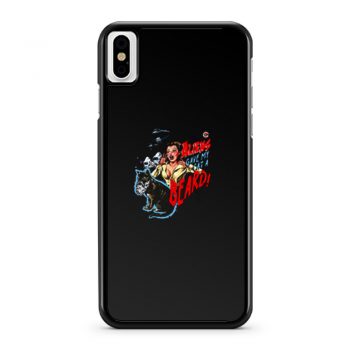 Aliens Gave My Cats iPhone X Case iPhone XS Case iPhone XR Case iPhone XS Max Case