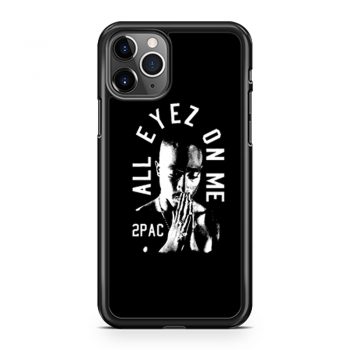 All Eyez On Me 2Pac Thug Life iPhone 11 Case iPhone 11 Pro Case iPhone 11 Pro Max Case
