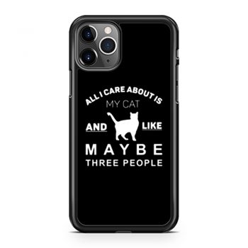 All I Care About Is My Cat iPhone 11 Case iPhone 11 Pro Case iPhone 11 Pro Max Case
