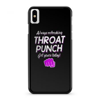 Always Refreshing Throat Punch Get Yours Today iPhone X Case iPhone XS Case iPhone XR Case iPhone XS Max Case