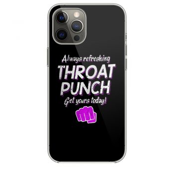 Always Refreshing Throat Punch Get Yours Todayi Phone 12 Case i Phone 12 Pro Case i Phone 12 Mini i Phone 12 Pro Max Case