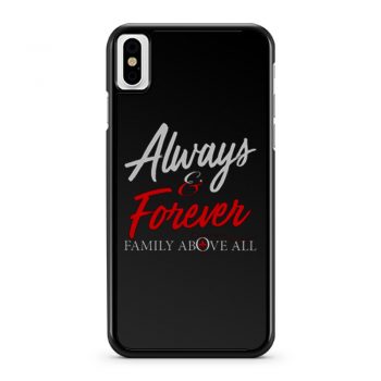 Always and Forever iPhone X Case iPhone XS Case iPhone XR Case iPhone XS Max Case