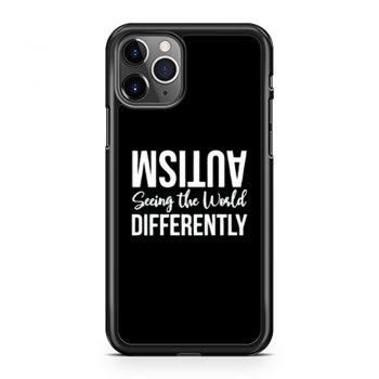 Autism Seeing the Wolrd Differently iPhone 11 Case iPhone 11 Pro Case iPhone 11 Pro Max Case