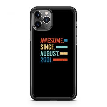 Awesome Since August 2001 iPhone 11 Case iPhone 11 Pro Case iPhone 11 Pro Max Case