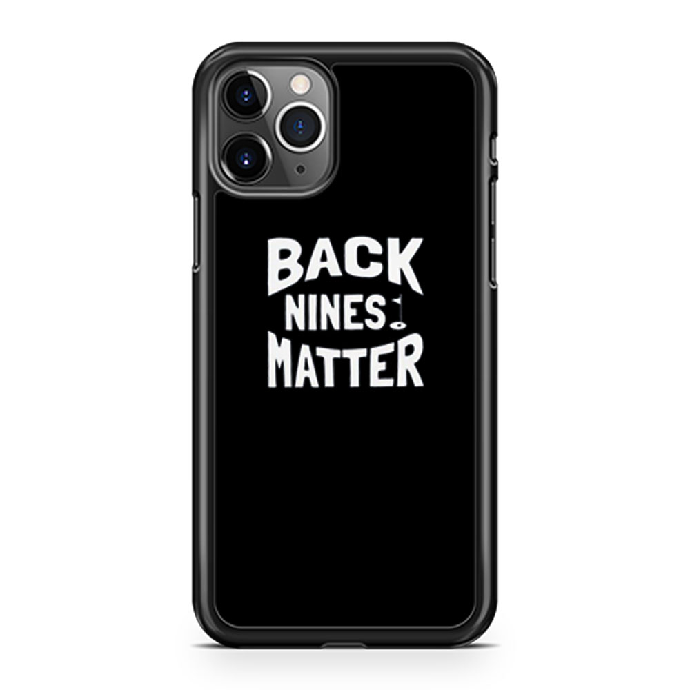 Backnine Matters iPhone 11 Case iPhone 11 Pro Case iPhone 11 Pro Max Case