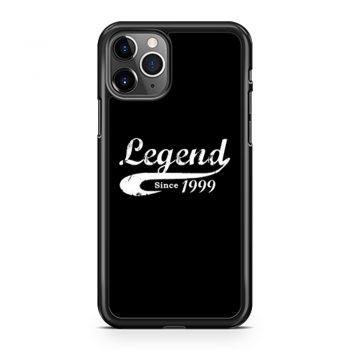 Bday Present Legend Since 1999 iPhone 11 Case iPhone 11 Pro Case iPhone 11 Pro Max Case