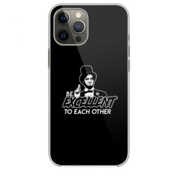 Be Excellent To Each Otheri Phone 12 Case i Phone 12 Pro Case i Phone 12 Mini i Phone 12 Pro Max Case