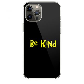 Be Kind Cute Quotei Phone 12 Case i Phone 12 Pro Case i Phone 12 Mini i Phone 12 Pro Max Case