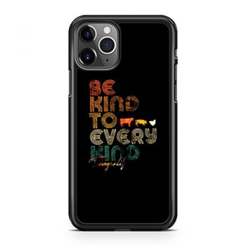Be Kind To Every Kind Vegan Retro iPhone 11 Case iPhone 11 Pro Case iPhone 11 Pro Max Case