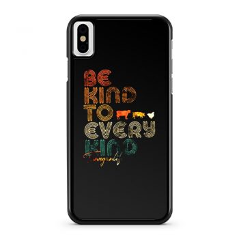 Be Kind To Every Kind Vegan Retro iPhone X Case iPhone XS Case iPhone XR Case iPhone XS Max Case