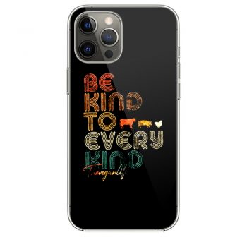 Be Kind To Every Kind Vegan Retroi Phone 12 Case i Phone 12 Pro Case i Phone 12 Mini i Phone 12 Pro Max Case