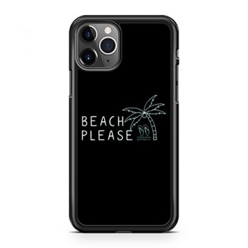 Beach Please Quarantined Summer iPhone 11 Case iPhone 11 Pro Case iPhone 11 Pro Max Case