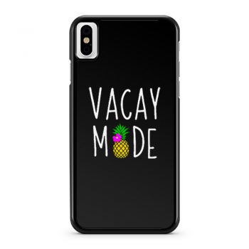 Beaches Vacay Mode iPhone X Case iPhone XS Case iPhone XR Case iPhone XS Max Case