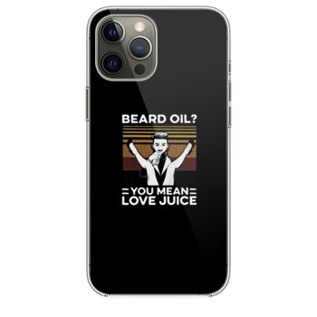 Beard Oil Love Juice Vintagei Phone 12 Case i Phone 12 Pro Case i Phone 12 Mini i Phone 12 Pro Max Case