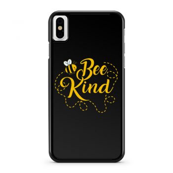 Bee Kind Funny iPhone X Case iPhone XS Case iPhone XR Case iPhone XS Max Case