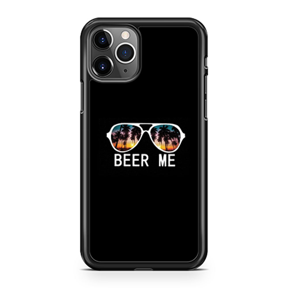 Beer Me Sunset iPhone 11 Case iPhone 11 Pro Case iPhone 11 Pro Max Case