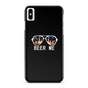 Beer Me Sunset iPhone X Case iPhone XS Case iPhone XR Case iPhone XS Max Case