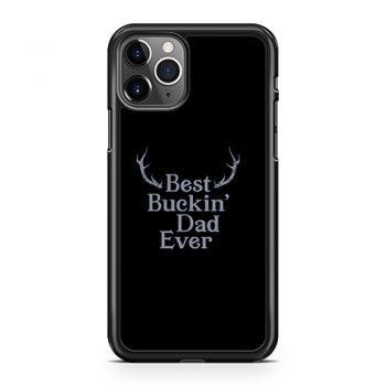 Best Buckin Dad Ever Antler iPhone 11 Case iPhone 11 Pro Case iPhone 11 Pro Max Case