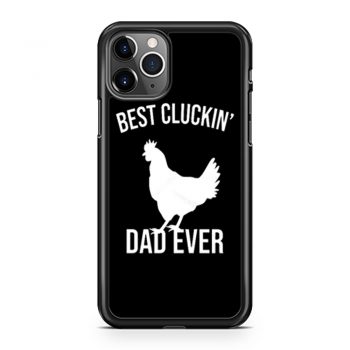 Best Cluckin Dad Ever Funny Chicken Hen Rooster Farm iPhone 11 Case iPhone 11 Pro Case iPhone 11 Pro Max Case