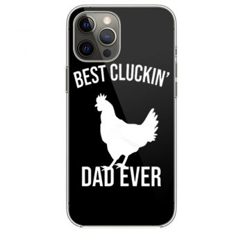 Best Cluckin Dad Ever Funny Chicken Hen Rooster Farmi Phone 12 Case i Phone 12 Pro Case i Phone 12 Mini i Phone 12 Pro Max Case