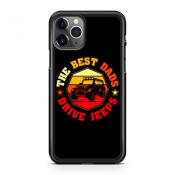 Best Dads Drive Jeeps Funny Vintage Jeep Lover iPhone 11 Case iPhone 11 Pro Case iPhone 11 Pro Max Case