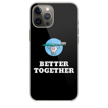 Better Together Dentists Quotesi Phone 12 Case i Phone 12 Pro Case i Phone 12 Mini i Phone 12 Pro Max Case