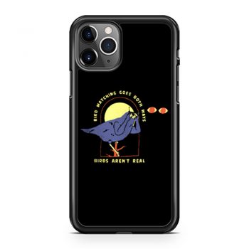 Bird Watching Goes Both Ways Bird Arent Real iPhone 11 Case iPhone 11 Pro Case iPhone 11 Pro Max Case