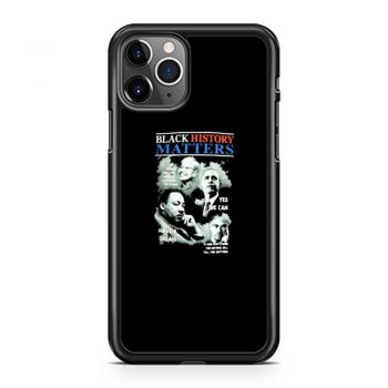 Black History Matters iPhone 11 Case iPhone 11 Pro Case iPhone 11 Pro Max Case