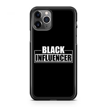 Black Influencer BLM Pride iPhone 11 Case iPhone 11 Pro Case iPhone 11 Pro Max Case