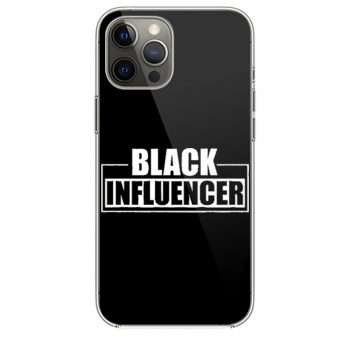 Black Influencer BLM Pride iPhone 12 Case iPhone 12 Pro Case iPhone 12 Mini iPhone 12 Pro Max Case