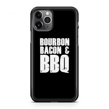 Bourbon Bacon And BBQ iPhone 11 Case iPhone 11 Pro Case iPhone 11 Pro Max Case