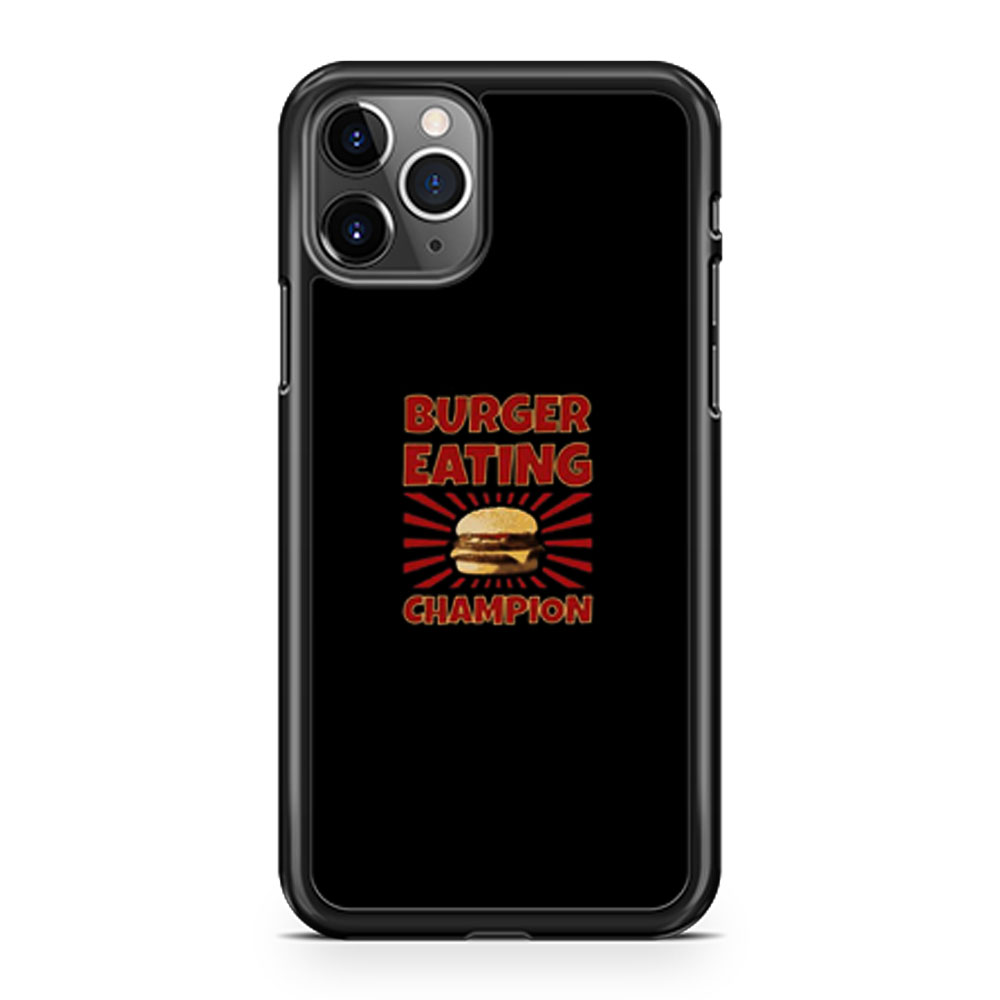 Burger Eating Champion iPhone 11 Case iPhone 11 Pro Case iPhone 11 Pro Max Case