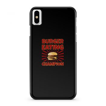 Burger Eating Champion iPhone X Case iPhone XS Case iPhone XR Case iPhone XS Max Case