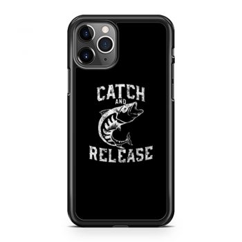 Catch And Release iPhone 11 Case iPhone 11 Pro Case iPhone 11 Pro Max Case