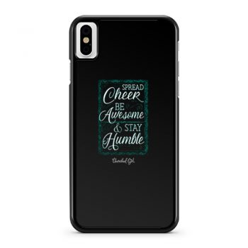 Cherished Girl Womens Spread Cheer Stay Humble iPhone X Case iPhone XS Case iPhone XR Case iPhone XS Max Case