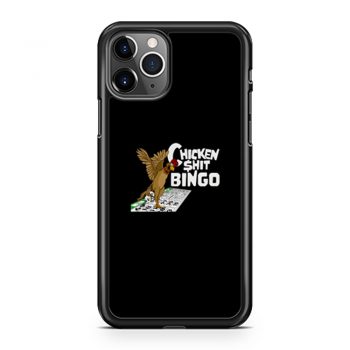 Chicken Shit Bingo iPhone 11 Case iPhone 11 Pro Case iPhone 11 Pro Max Case
