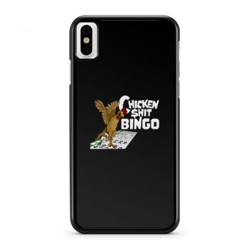 Chicken Shit Bingo iPhone X Case iPhone XS Case iPhone XR Case iPhone XS Max Case