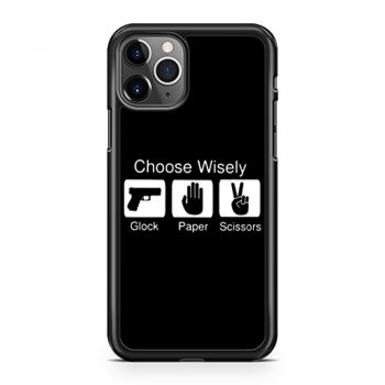 Choose Wisely Glock Paper Scissors iPhone 11 Case iPhone 11 Pro Case iPhone 11 Pro Max Case