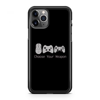 Choose Your Weapont Gaming iPhone 11 Case iPhone 11 Pro Case iPhone 11 Pro Max Case
