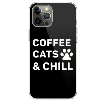 Coffee Cats And Chill iPhone 12 Case iPhone 12 Pro Case iPhone 12 Mini iPhone 12 Pro Max Case